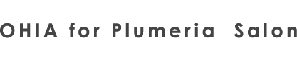 OHIA for Plumeria Salon